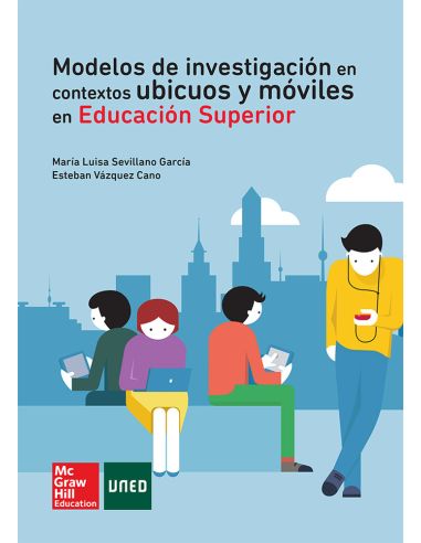 Modelos De Investigacion En Contextos Ubicuos Y Moviles En Educacion Sup Erior.