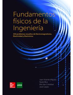 Fundamentos Fisicos De La Ingenieria: Problemas Resueltos.