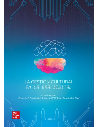 La Gestión Cultural En La Era Digital