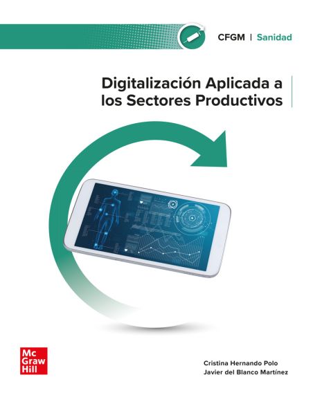 Digitalización Aplicada A Los Sectores Productivos. Grado Medio. Sanidad