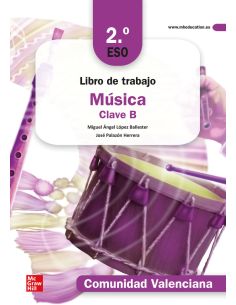 Libro De Trabajo. Música Clave B - 2.º Eso. Comunidad Valenciana