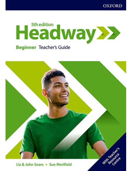 Headway 5Th Edition Beginner. Teacher'S Book & Teacher'S Resource Pack