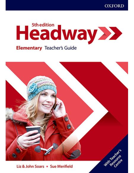 Headway 5Th Edition Elementary. Teacher'S Book & Teacher'S Resource Pack