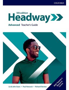 Headway 5Th Edition Advanced. Teacher'S Book & Teacher'S Resource Pack