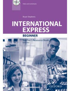 International Express Beginner. Teacher'S Resource Pack And Dvd Pack Plus 3Rd Edition