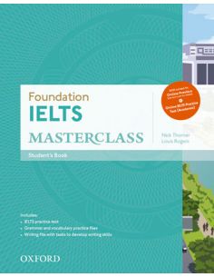 Ielts Foundation Masterclass Student'S Book Online Practice Test Workbook Pack