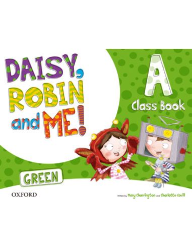 Daisy, Robin & Me! Green A. Class Book Pack