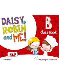Daisy, Robin & Me! Red B. Class Book Pack