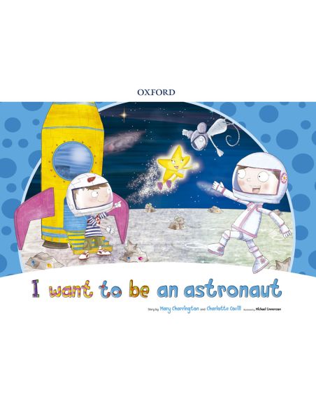 I Want To Be An Astronaut Storybook Pack