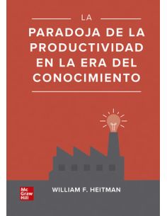 La Paradoja De La Productividad En La Era Del Conocimiento