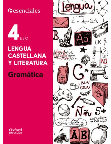 Esenciales Oxford. Lengua Castellana Y Literatura 4º Eso. Gramática