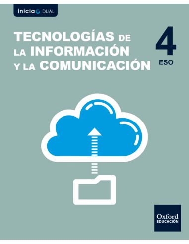 Inicia Tecnologías De La Información Y La Comunicación 4º Eso. Libro Del Alumno
