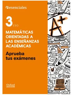 Aprueba Tus Exámenes Matemáticas Académicas 3.º Eso. Cuaderno Del Alumno
