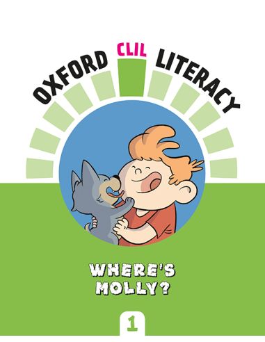 Oxford Clil Literacy Natural Primary 1. Where'S Molly?
