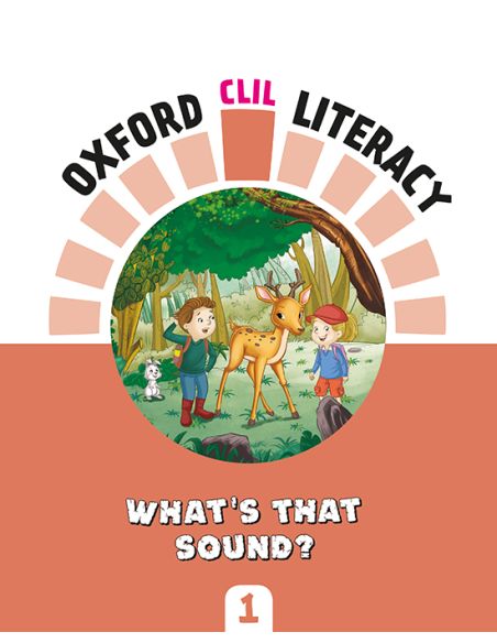Oxford Clil Literacy Music Primary 1. What'S The Sound?