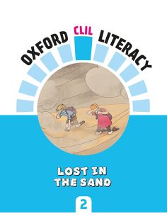 Oxford Clil Literacy Social Primary 2. Lost In The Sand
