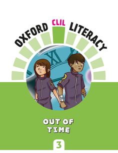 Oxford Clil Literacy Natural Primary 3. Out Of Time