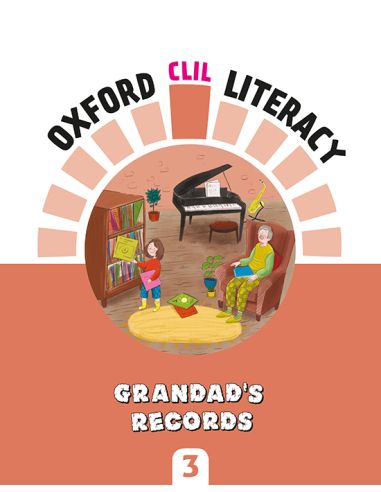Oxford Clil Literacy Music Primary 3. Grandad'S Records
