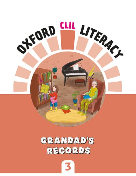Oxford Clil Literacy Music Primary 3. Grandad'S Records