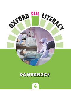 Oxford Clil Literacy Natural Primary 4. Pandemic!