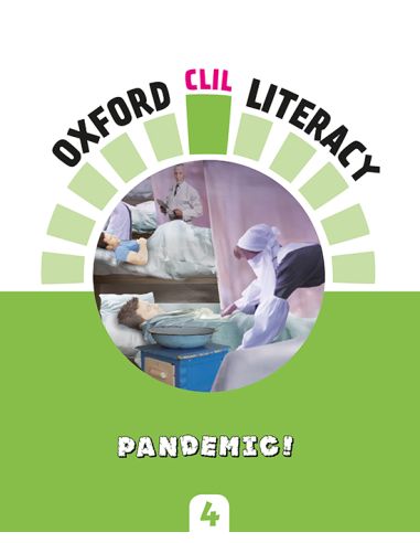 Oxford Clil Literacy Natural Primary 4. Pandemic!