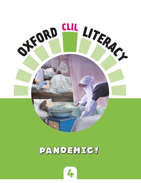 Oxford Clil Literacy Natural Primary 4. Pandemic!