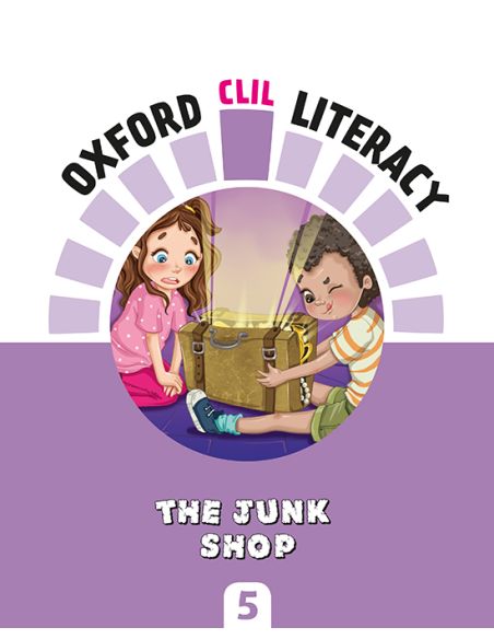 Oxford Clil Literacy Art Primary 5. The Junk Shop