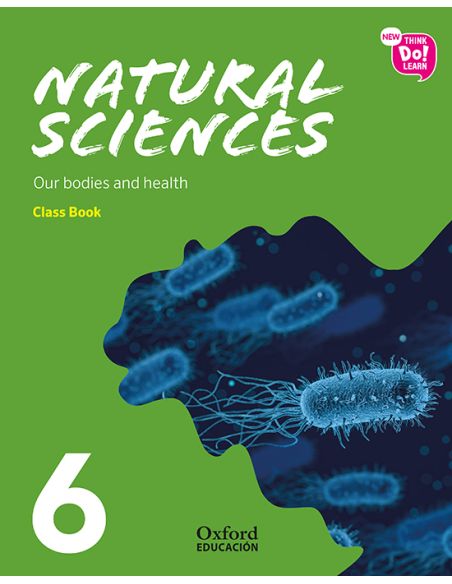 New Think Do Learn Natural Sciences 6. Class Book. Our Bodies And Health (National Edition)