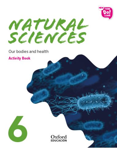 New Think Do Learn Natural Sciences 6. Activity Book. Our Bodies And Health (National Edition)