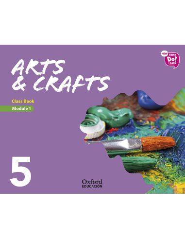 New Think Do Learn Arts & Crafts 5 Module 1. Class Book