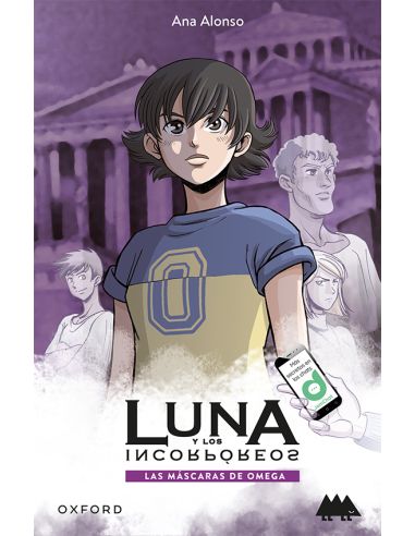 Las Máscaras De Omega. Luna Y Los Incorpóreos (Erizonte)