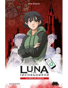 La Rosa De Cristal. Luna Y Los Incorpóreos (Erizonte)