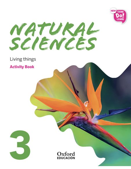 New Think Do Learn Natural Sciences 3 Module 1. Living Things. Activity Book