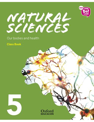 New Think Do Learn Natural Sciences 5. Class Book Module 2. Our Bodies And Health
