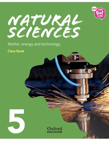 New Think Do Learn Natural Sciences 5. Class Book Module 3. Matter, Energy And Technology