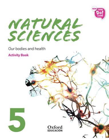 New Think Do Learn Natural Sciences 5 Module 2. Our Bodies And Health. Activity Book