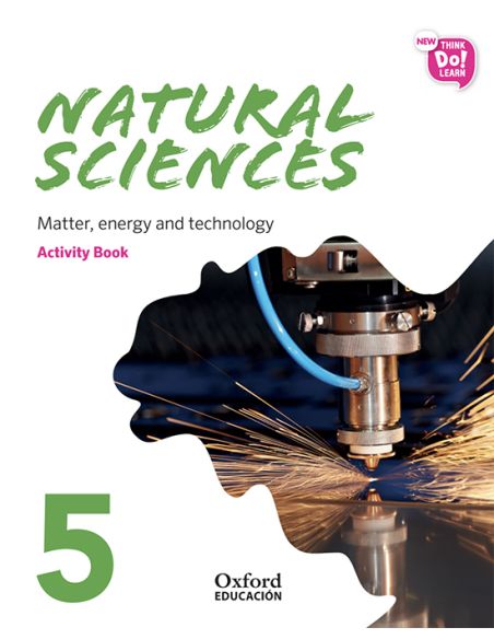 New Think Do Learn Natural Sciences 5 Module 3. Matter, Energy And Technology. Activity Book