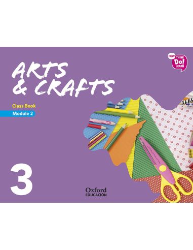 New Think Do Learn Arts & Crafts 3 Module 2. Class Book