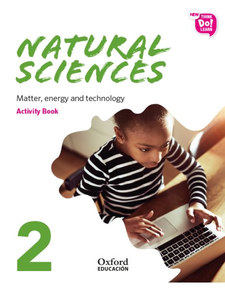 New Think Do Learn Natural Sciences 2. Activity Book. Matter, Energy And Technology (National Edition)