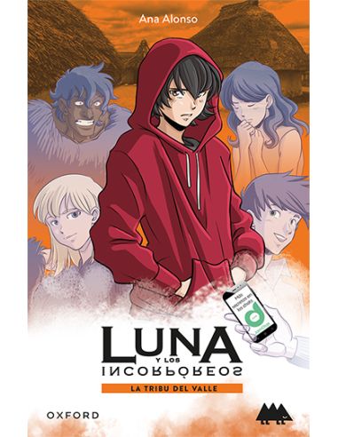 La Tribu Del Valle. Luna Y Los Incorpóreos (Erizonte)