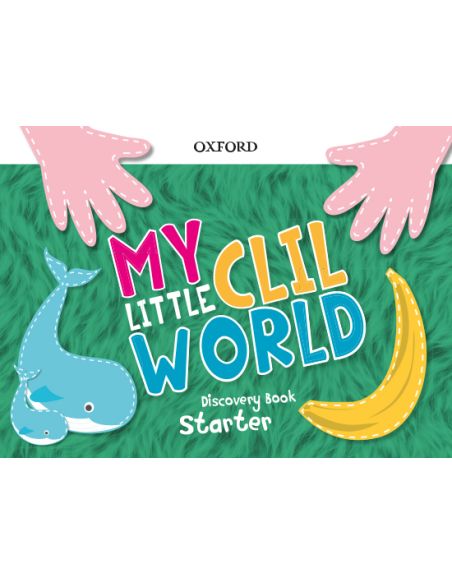 My Little Clil World. Starter. Discovery Book