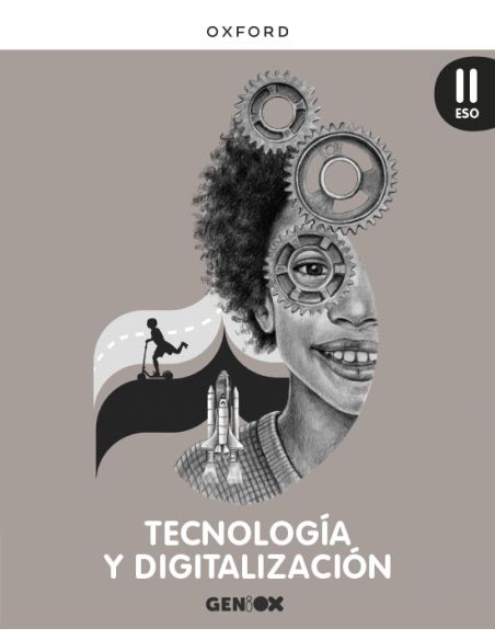 Tecnología Y Digitalización Ii Eso. Libro Del Estudiante. Geniox