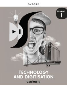 Technology & Digitisation I Eso. Student'S Book. Geniox