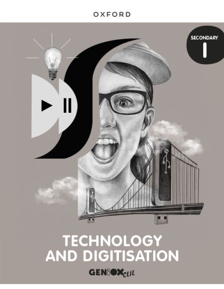 Technology & Digitisation I Eso. Student'S Book. Geniox