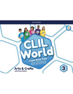 Clil World Arts & Crafts 3. Class Book
