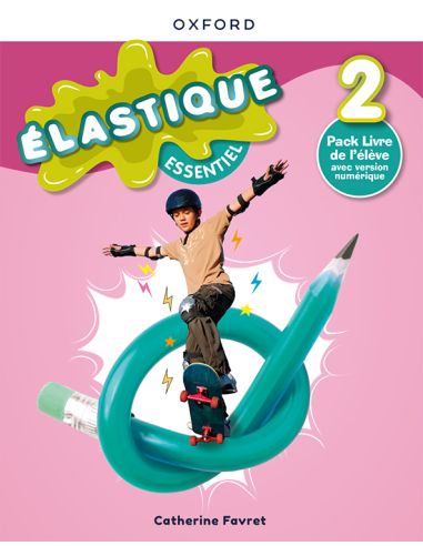 Élastique Essentiel 2. Livre De L'Élève