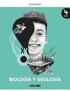 Biología Y Geología 4º Eso. Libro Del Estudiante. Geniox (Comunitat Valenciana,Extremadura,La Rioja)