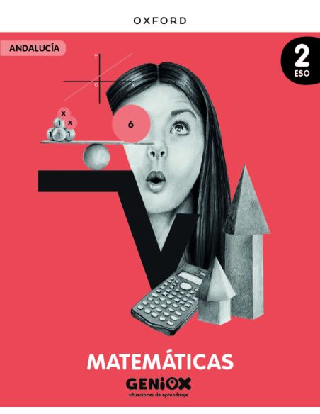 Matemáticas 2º Eso. Libro Del Estudiante. Geniox Situaciones De Aprendizaje (Andalucía)