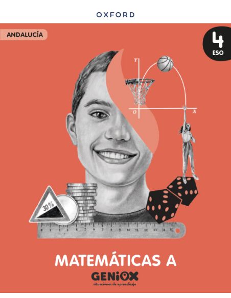 Matemáticas A 4º Eso. Libro Del Estudiante. Geniox Situaciones De Aprendizaje (Andalucía)