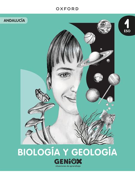 Biología Y Geología 1º Eso. Libro Del Estudiante. Geniox Situaciones De Aprendizaje (Andalucía)